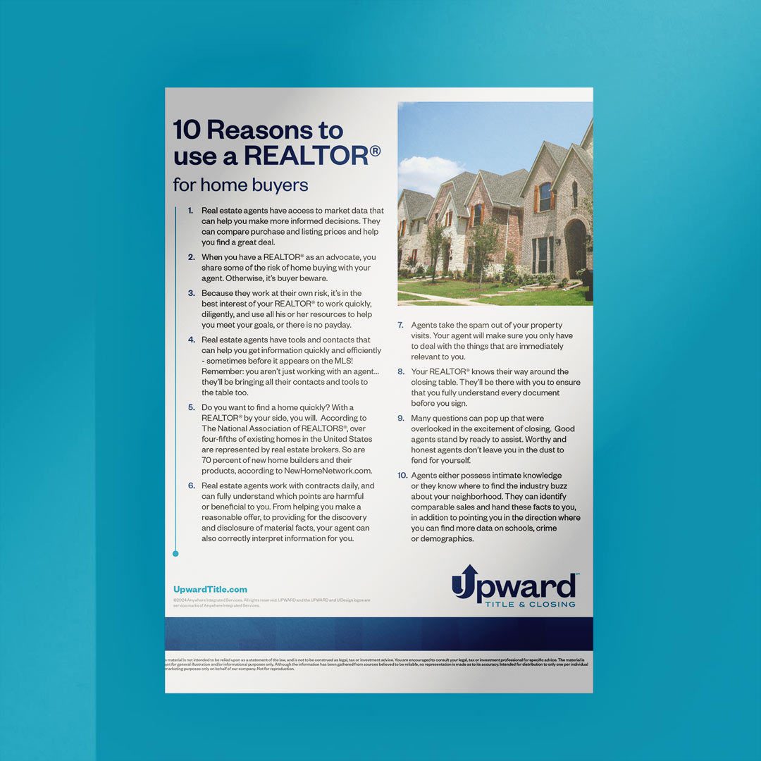 Upward Title & Closing flyer highlighting the top 10 benefits for buyers to use a real estate agent.