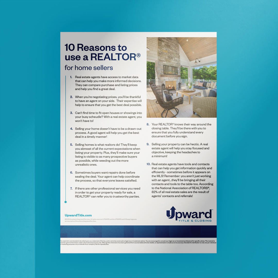 Upward Title & Closing flyer highlighting the top 10 benefits for sellers to use a real estate agent.