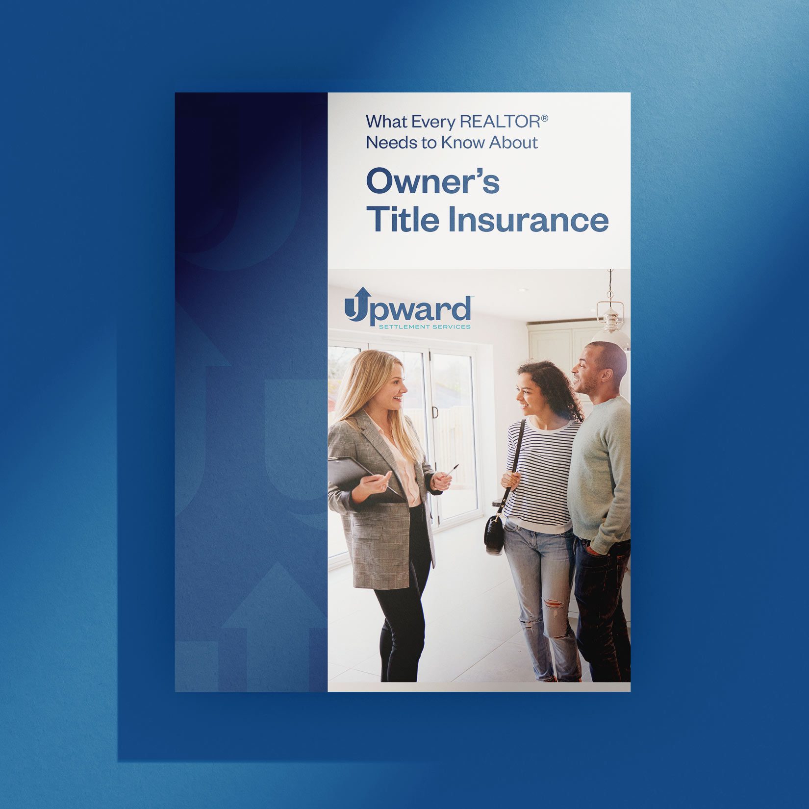 Upward Settlement Services brochure explaining the value of title insurance for an agent's clients.