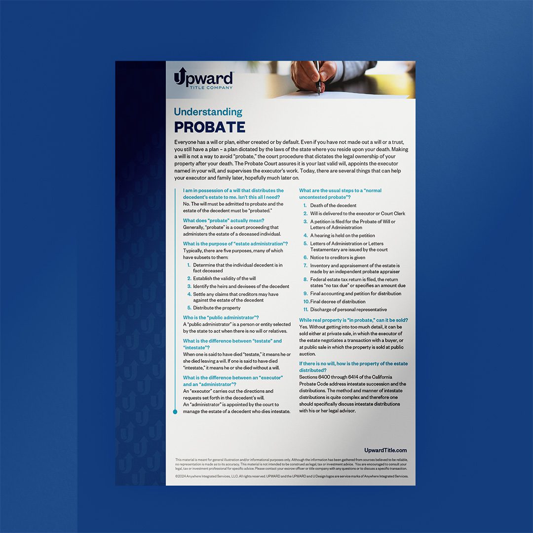 A Q&A regarding what probate is and considerations for the transfer of ownership of your home.