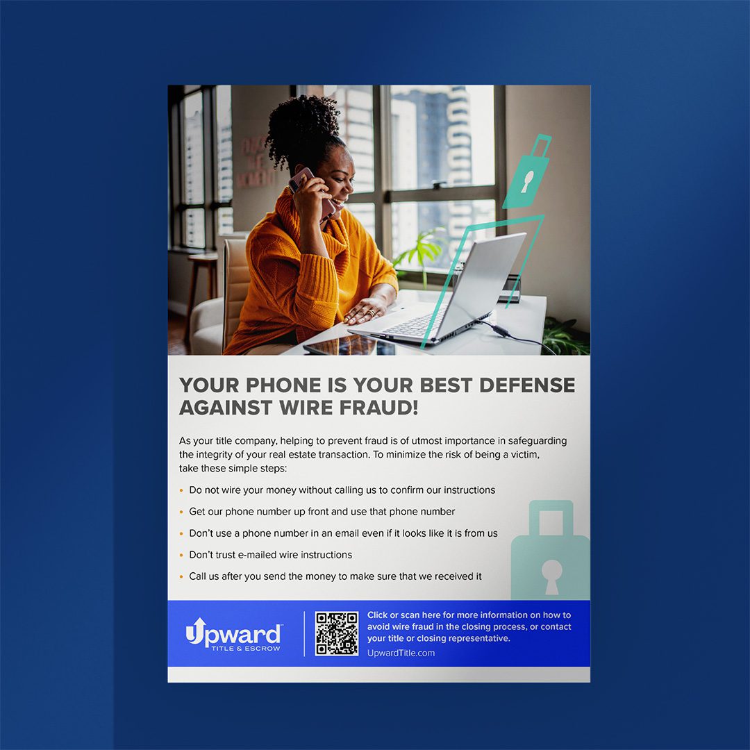 Upward Title & Escrow flyer offering tips to help consumer prevent wire fraud.